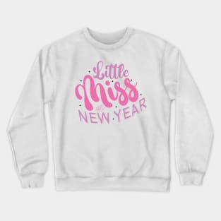 Little Miss New Year Crewneck Sweatshirt